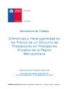 Diferencias y Heterogeneidad en los Precios de un Conjunto de Prestaciones en Prestadores Privados de la Región Metropolitana