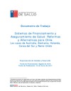Sistemas de Financiamiento y Aseguramiento de Salud: Reformas y Alternativas para Chile